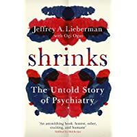 Shrinks: The Untold Story of Psychiatry